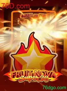 Descubra FruitrNovaSupe30: O Jogo Revolucionário de 76D.com